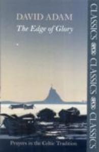 Edge of Glory: Prayers in the Celtic tradition SPCK Classic