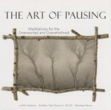 Art of Pausing Meditations for the Overworked and Overwhelmed