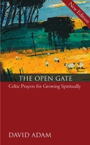 Open Gate Celtic prayers for growing spiritually