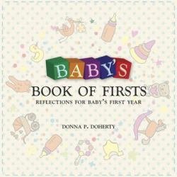 Baby's Book of Firsts Reflections for Baby's First Year