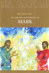 Gospel According To Mark New Collegeville Bible Commentary New Testament vol 2