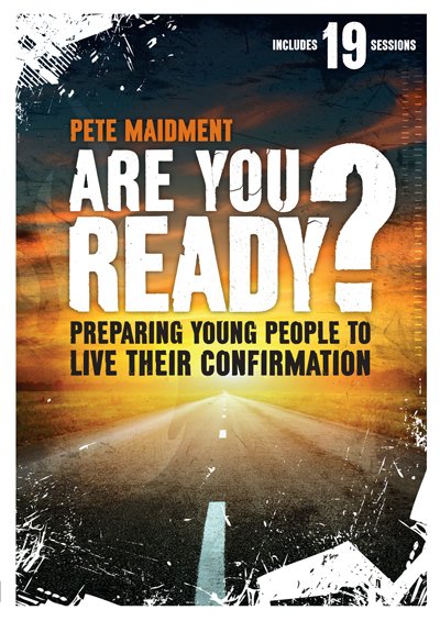 Are you Ready? Preparing Young People to Live their Confirmation