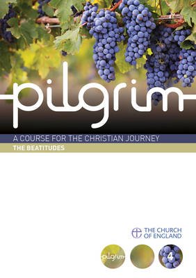 Pilgrim Course Book 4 The Beatitudes (Follow Stage)