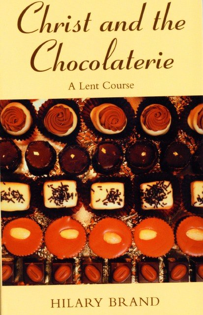 Christ and the Chocolaterie A Lent Course based on Chocolat