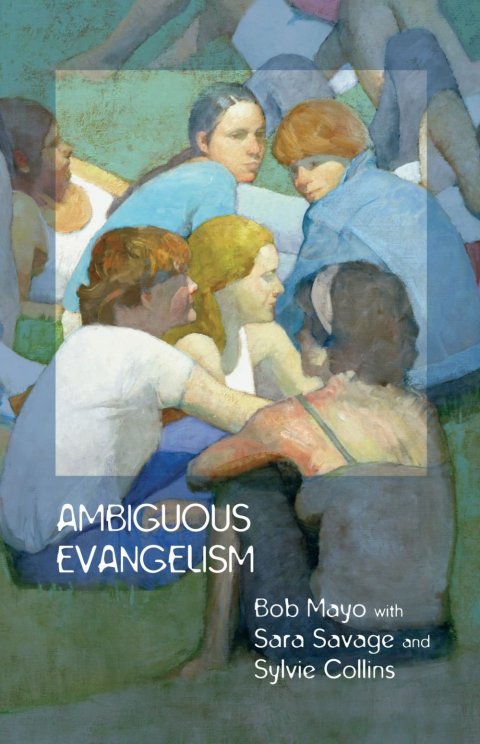 Ambiguous Evangelism