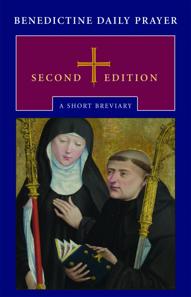 Benedictine Daily Prayer: A Short Breviary, Second Edition