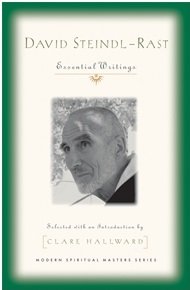 David Steindl-Rast: Essential Writings Modern Spiritual Masters Series