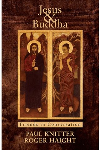 Jesus and Buddha: Friends in Conversation