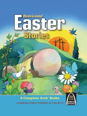 Arch Book: Best Loved Easter Stories