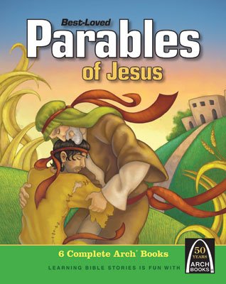 Arch Book: Best Loved Parables of Jesus