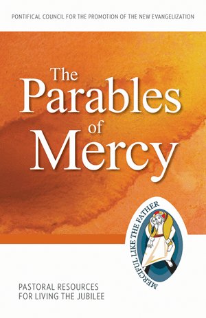 Parables of Mercy: Pastoral Resources for Living the Jubilee