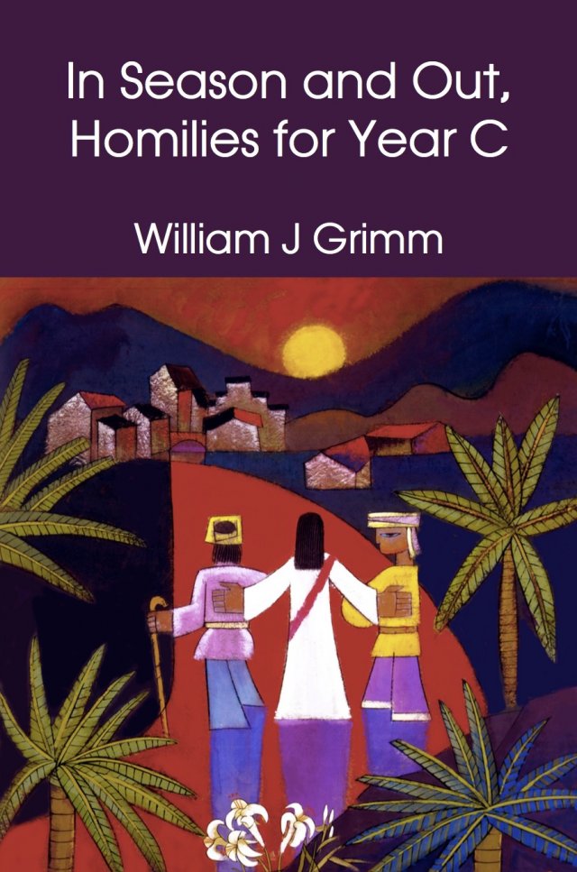 In Season and Out, Homilies for Year C paperback