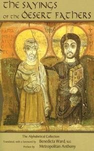 Sayings of the Desert Fathers : The Alphabetical Collection