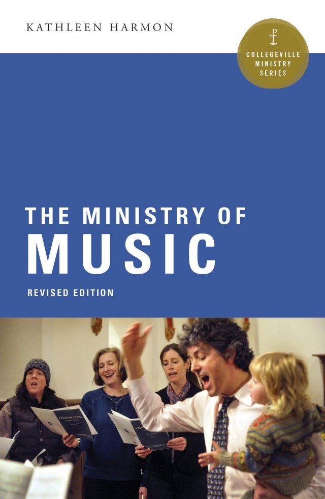 Ministry of Music  Collegeville Ministry Series Revised Edition