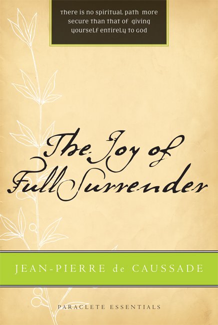 Joy of Full Surrender Paraclete Essentials