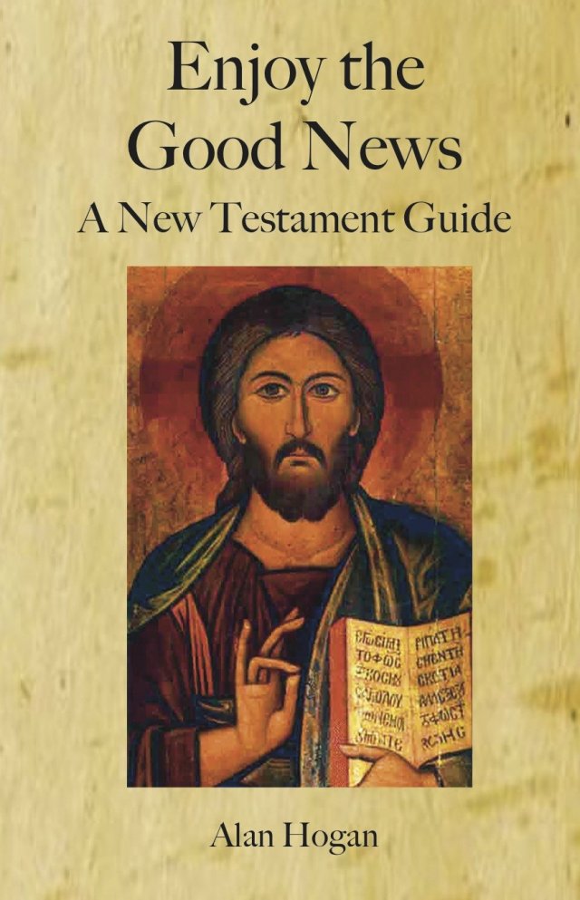 Enjoy the Good News: A New Testament Guide (Paperback)