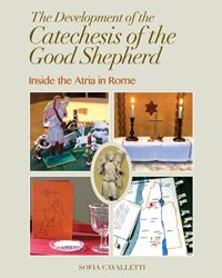 The Development of the Catechesis of the Good Shepherd: Inside the Atria in Rome