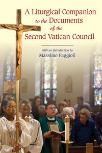 A Liturgical Companion to the Documents of the Second Vatican Council
