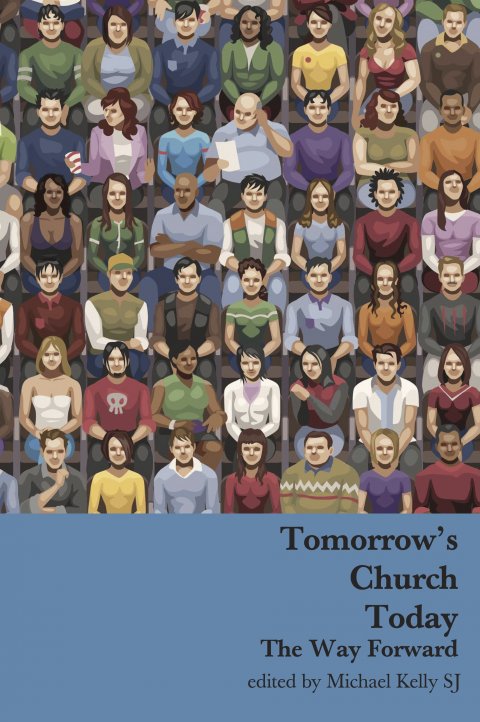 Tomorrow’s Church Today: The Way forward (paperback)