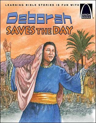 Arch Book: Deborah Saves the Day