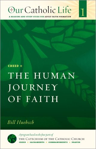 Human Journey of Faith: Our Catholic Life Book 1