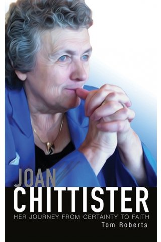 Joan Chittister: Her Journey from Certainty to Faith (paperback)