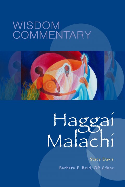 Haggai and Malachi  Wisdom Commentary Series