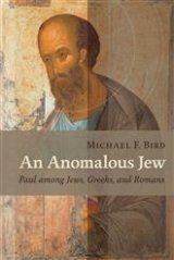 An Anomalous Jew: Paul among Jews, Greeks, and Romans