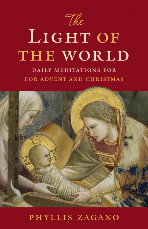 Light of the World: Daily Meditations for Advent and Christmas