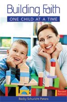 Building Faith one Child at a Time Revised Edition