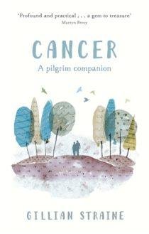 Cancer: A Pilgrim Companion