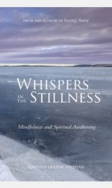 Whispers in the Stillness Mindfulness and Spiritual Awakening