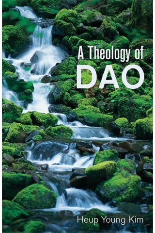 A Theology of Dao - Ecology and Justice Series