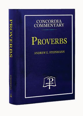 Proverbs Concordia Commentary