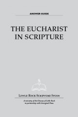 Eucharist in Scripture Answer Guide 