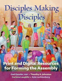 Disciples Making Disciples: Print and Digital Resources for Forming the Assembly