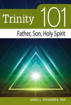 Trinity 101: Father Son Holy Spirit (101 Series)