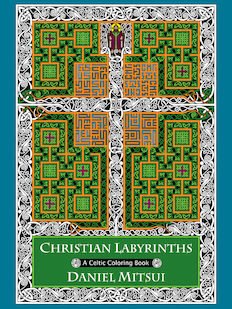 Christian Labyrinths: A Celtic Coloring Book