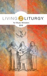 Living Liturgy for Music Ministers 2018 Year B