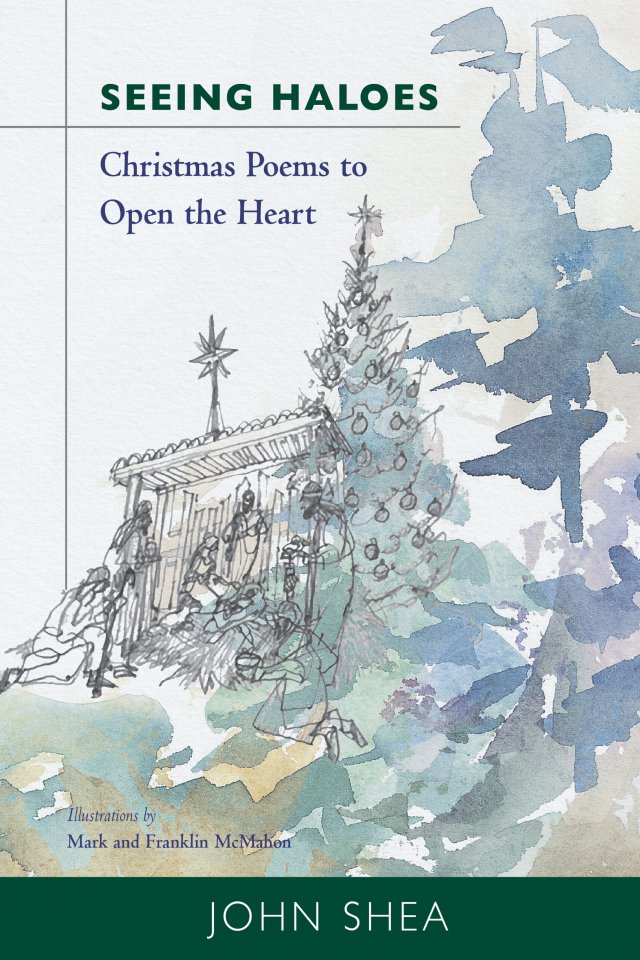 Seeing Haloes: Christmas poems to open the heart