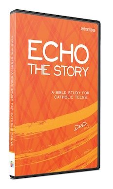 Echo the Story: A Bible Study for Catholic Teens -DVD set