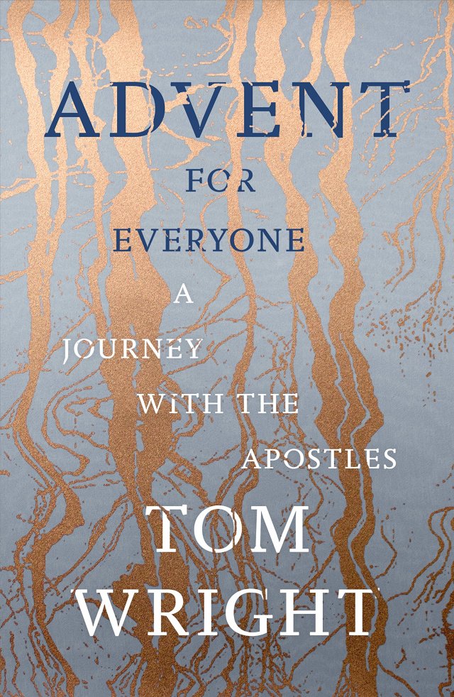 Advent for Everyone: A Journey with the Apostles Year B