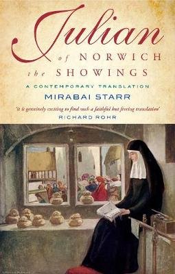 Julian of Norwich: The Showings A contemporary translation