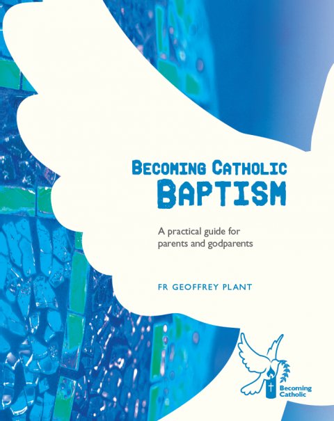 Becoming Catholic Baptism revised edition