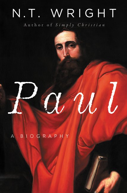 Paul: A Biography (hardcover)