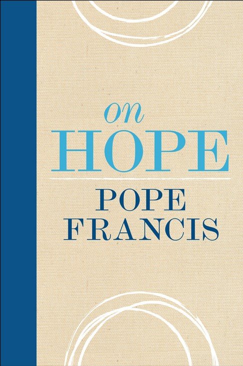 On Hope - Pope Francis clothbound hardcover