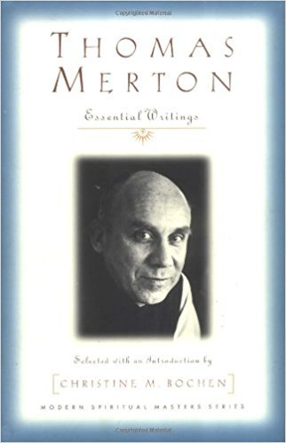 Thomas Merton: Essential Writings Modern Spiritual Masters Series