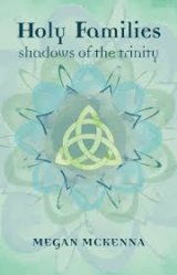 Holy Families: Shadows of the Trinity