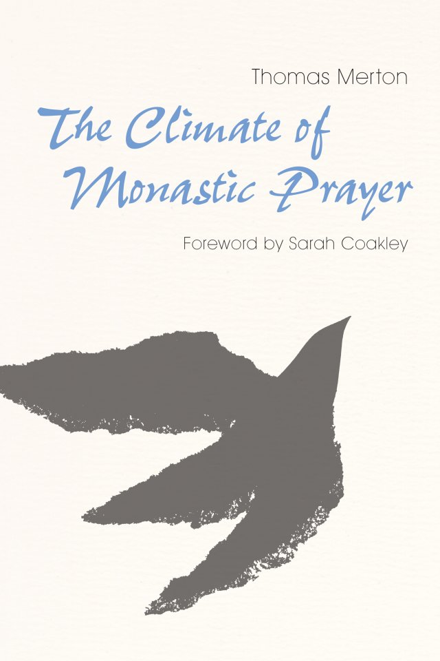 Climate of Monastic Prayer paperback