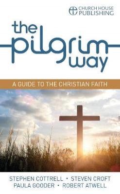 Pilgrim Way: A guide to the Christian faith